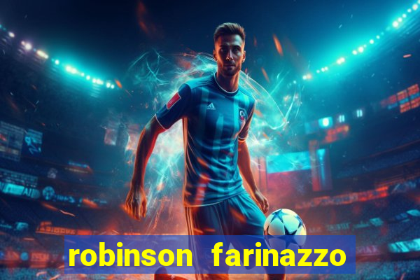 robinson farinazzo casal patente